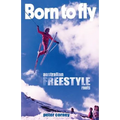 Born to fly: Freestyle ski roots
