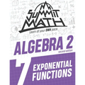 Summit Math Algebra 2 Book 7: Exponential Functions