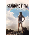 Standing Firm Throughout My Healing Journey