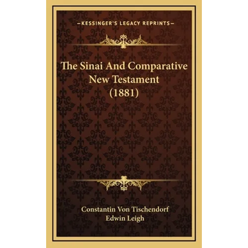 The Sinai And Comparative New Testament (1881)