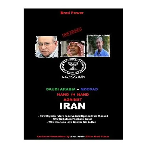 Mossad and Saudi hand in hand against Iran