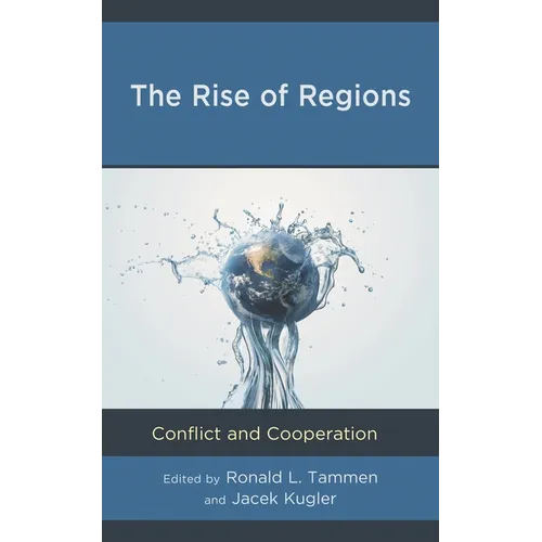 The Rise of Regions: Conflict and Cooperation