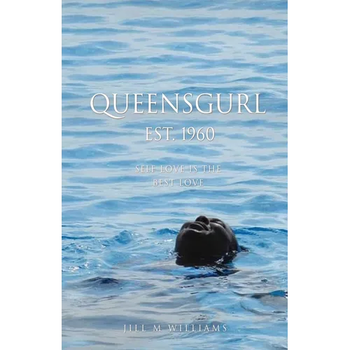 Queensgurl Est. 1960: Self Love Is the Best Love