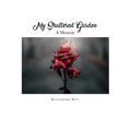 My Shattered Garden: A Memoir
