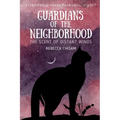 Guardians of the Neighborhood: The Scent of Distant Winds