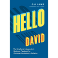 Hello David: The Small and Independent Business Playbook for Outsmarting Industry Goliaths