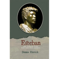 Esteban: The African Slave Who Explored America