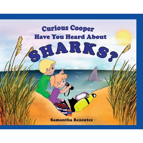 Curious Copper Have You Heard About Sharks?