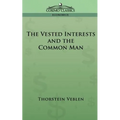 The Vested Interests and the Common Man
