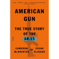 American Gun: The True Story of the Ar-15