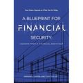 A Blueprint For Financial Security: Lessons From A Financial Architect