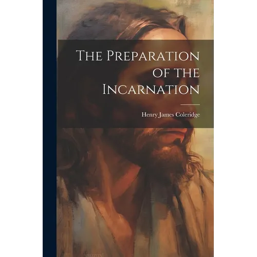 The Preparation of the Incarnation