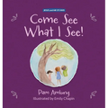 Come See What I See!