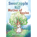 Sweetapple Hill: Mother of Apples
