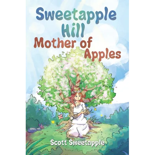 Sweetapple Hill: Mother of Apples