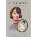 A Memoir: It's All About Me