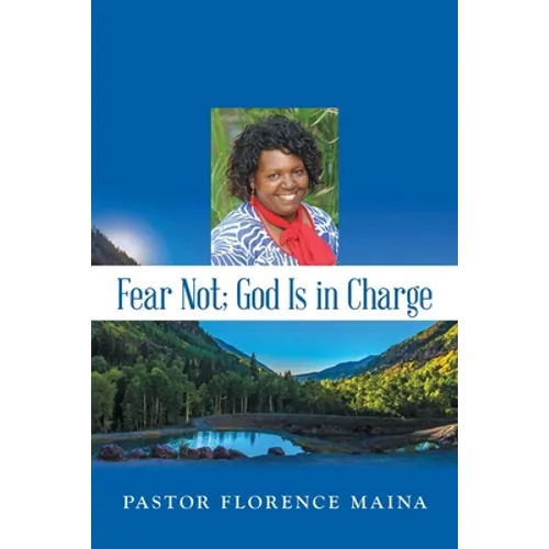 Fear Not; God Is in Charge