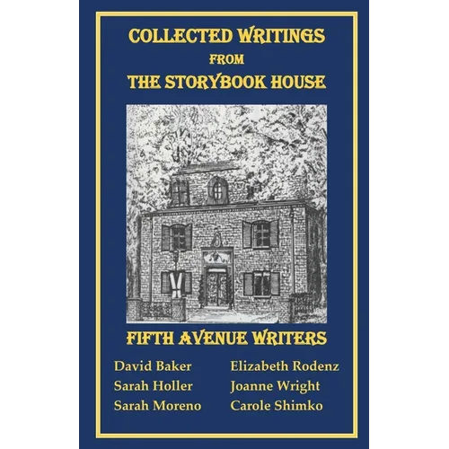 Collected Writings from the Storybook House
