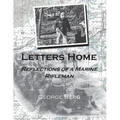 Letters Home: Reflections of a Marine Rifleman