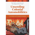 Unsettling Colonial Automobilities: Criminalisation and Contested Sovereignties