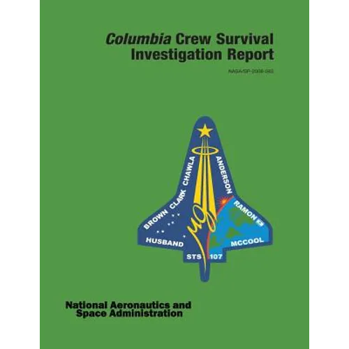 Columbia Crew Survival Investigation Report
