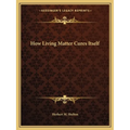 How Living Matter Cures Itself