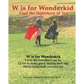 W is for Wonderkid: Find the Superhero in You