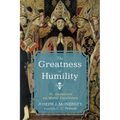 The Greatness of Humility: St. Augustine on Moral Excellence
