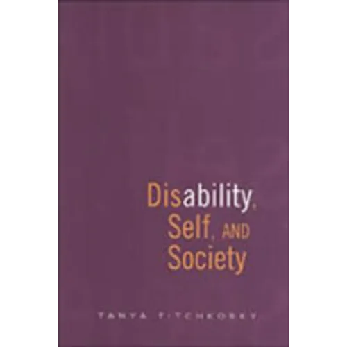Disability, Self, and Society