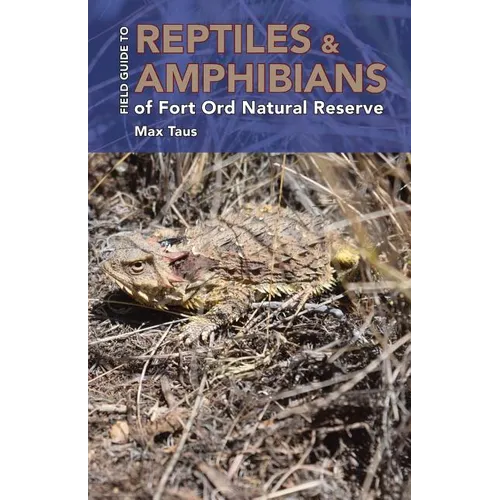 Reptiles and Amphibians of Fort Ord Natural Reserve