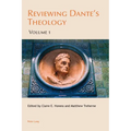Reviewing Dante's Theology: Volume 1