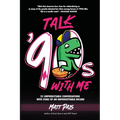 Talk '90s with Me: 23 Unpredictable Conversations with Stars of an Unforgettable Decade