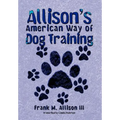 Allison's American Way of Dog Training