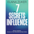 The Seven Secrets of Influence: Revised Edition