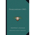 Pinaglahuan (1907)