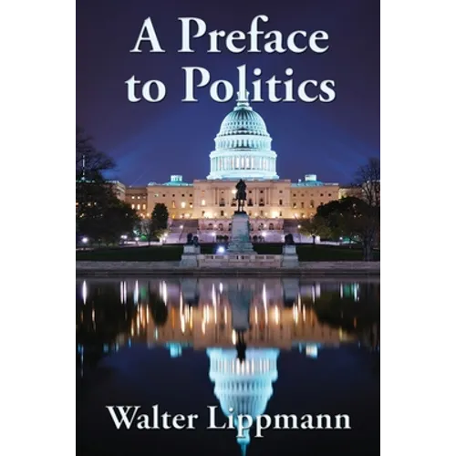 A Preface to Politics: A Study of Democracy
