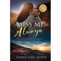 Miss Me, Always