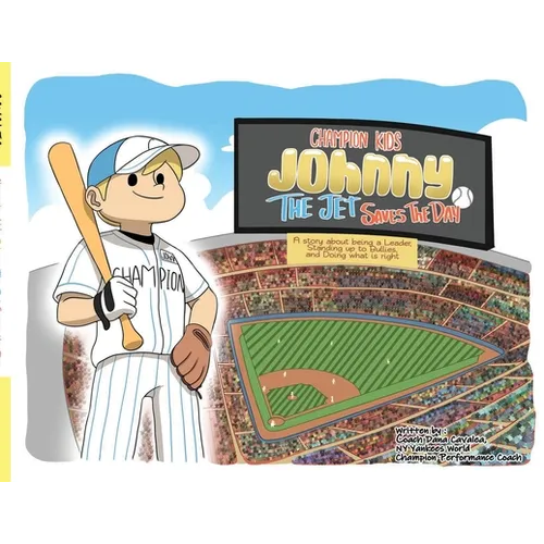 Champion Kids: Johnny "The Jet" Saves the Day