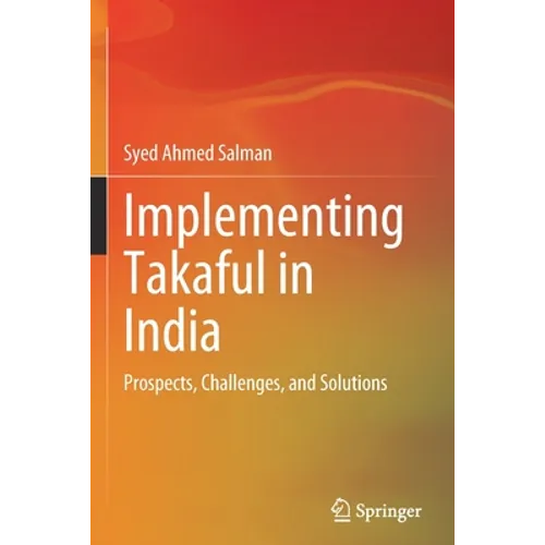 Implementing Takaful in India: Prospects, Challenges, and Solutions