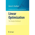 Linear Optimization: The Simplex Workbook