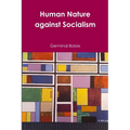 Human Nature against Socialism