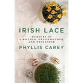 Irish Lace: Memoirs of a Mother, Grandmother, and Professor