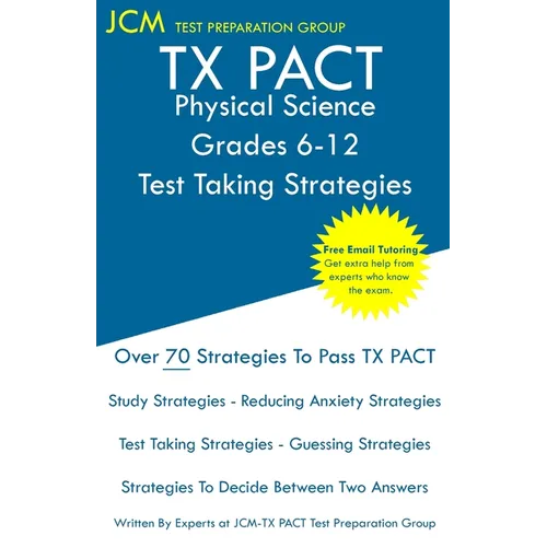TX PACT Physical Science Grades 6-12 - Test Taking Strategies