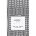 Outlaw Motorcycle Gangs: A Theoretical Perspective