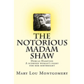 The Notorious Madam Shaw