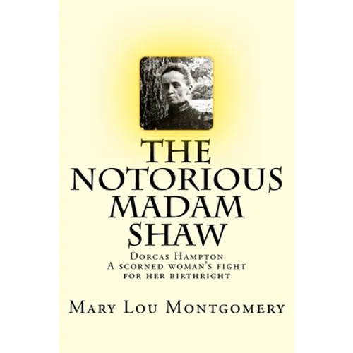 The Notorious Madam Shaw