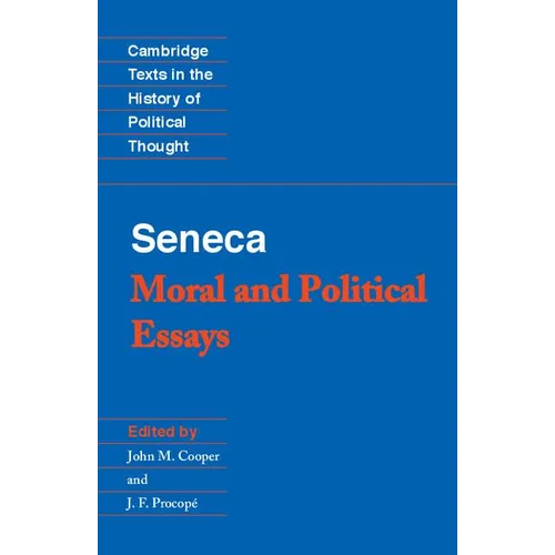 Seneca: Moral and Political Essays