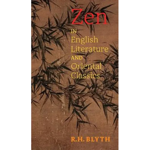 Zen in English Literature and Oriental Classics