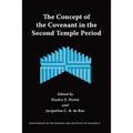 The Concept of the Covenant in the Second Temple Period