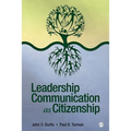 Leadership Communication as Citizenship: Give Direction to Your Team, Organization, or Community as a Doer, Follower, Guide, Manager, or Leader